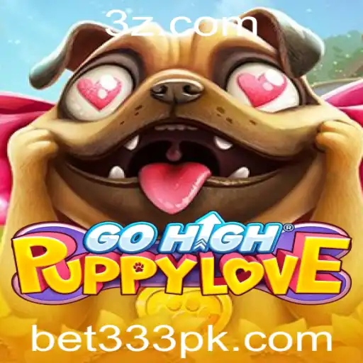 bet333 - Explorando GoHighPuppyLove e a Ascensão de bet333 nos Jogos Online