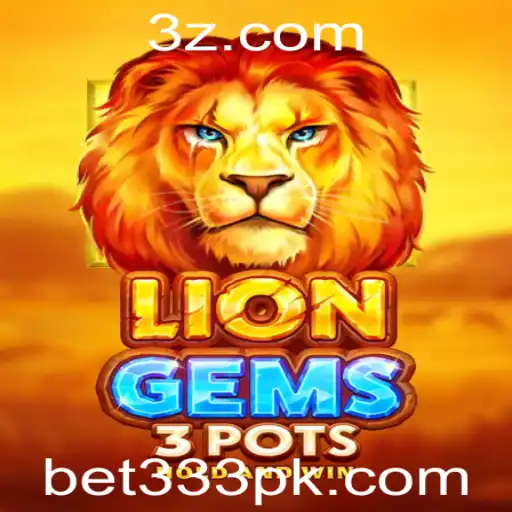 bet333 - Explorando o Fascinante Mundo de LionGems3pots: Jogo e Estratégia